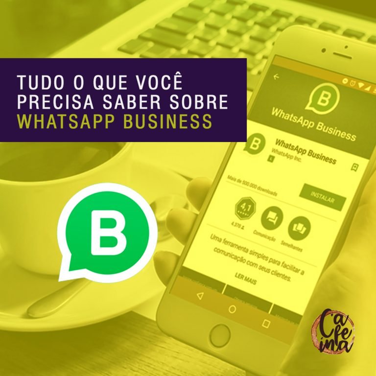 Tudo o que você precisa saber sobre WhatsApp Business