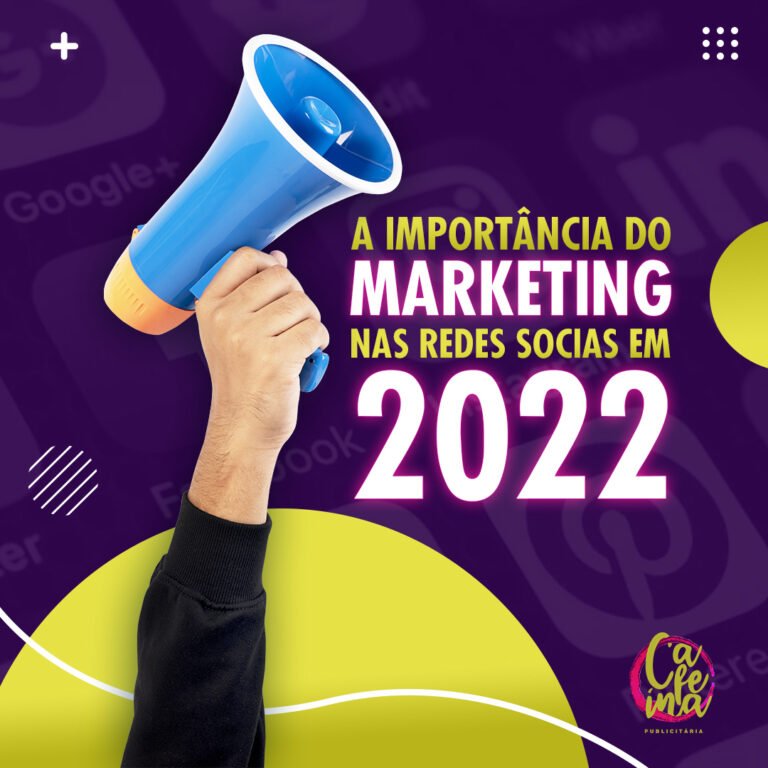 Marketing nas redes sociais em 2022 qual a importância?
